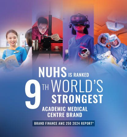 NUHS is ranked 9th as world's Academic Medical Centre by Brand Finance in 2024!